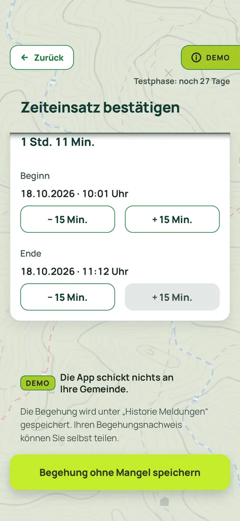 Screenshot der App: Zeiteinsatz bestätigen mit Button Begehung ohne Mangel speichern